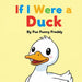 If I Were a Duck by Fun Funny Freddy