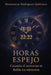 Horas espejo: Cuando el universo te habla en números by Montserrat Rodríguez Quiñones