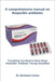 A comprehensive manual on Ampicillin antibiotic: Everything You Need to Know About Ampicillin: Antibiotic Therapy Simplified by Carlos, Abraham