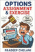Options Assignment & Exercise: Turning Assignment from a Risk into a Profitable Strategy by Chelani, Pradeep