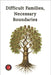 Difficult Families, Necessary Boundaries by Rubi, Alina a.