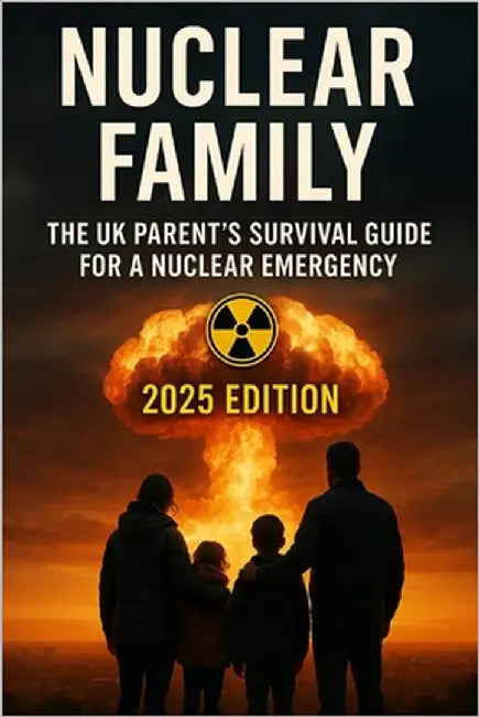 2025 UK Nuclear Attack Survival Guide by Veil, Morgan