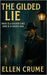 The Gilded Lie by Crume, Ellen