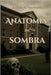 Anatomia da Sombra by Do Nascimento, Giovana