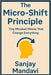The Micro-Shift Principle: Tiny Mindset Moves That Change Everything by Mandavi, Sanjay