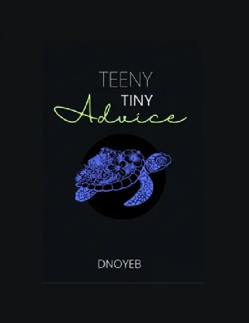 Teeny Tiny Advice by Dnoyeb 