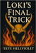 Loki's Final Trick by Hellviolet, Skye