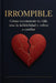 Irrompible: Cómo construir tu vida tras la infidelidad y volver a confiar by Valeria Fénix