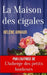 La Maison des cigales by Hélène Arnaud