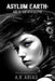 Asylum Earth: Age of The Apocalypse by Jr. Rios Alberto, A. R. Arias