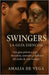 Swingers, La Guia Esencial: Una guía práctica para descubrir, entender y disfrutar del estilo de vida swinger. by Amalia de Vega