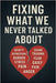 Fixing What We Never Talked About: built from truth, healing, and hope. by 3, MM