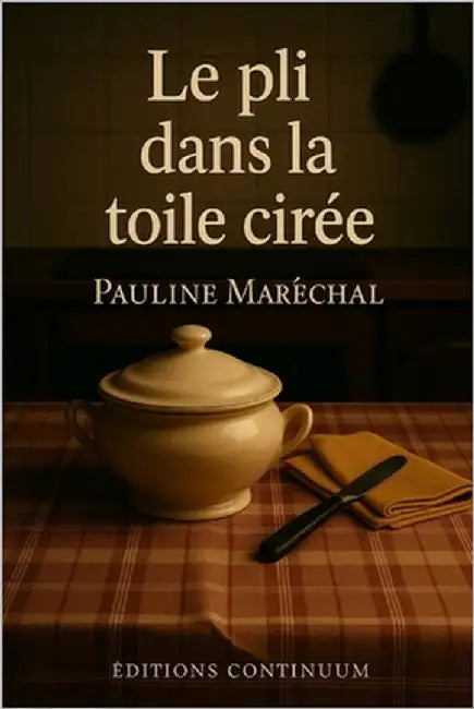 Le pli dans la toile cirée by Maréchal, Pauline