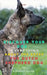 Discover your Dog: Everything about the breed the Dutch Shepherd Dog by A. Kennet Reyen