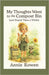 My Thoughts Went to the Compost Bin: (and Stayed There a While) by Rowen, Annie
