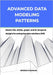Advanced Data Modeling Patterns: Master SQL, NoSQL, graph, and bi-temporal designs for enterprise data solutions 2025 by Chandler, Newman