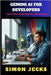 Gemini AI for Developers: Code Faster, Build Smarter, Think Bigger by Jecks, Simon