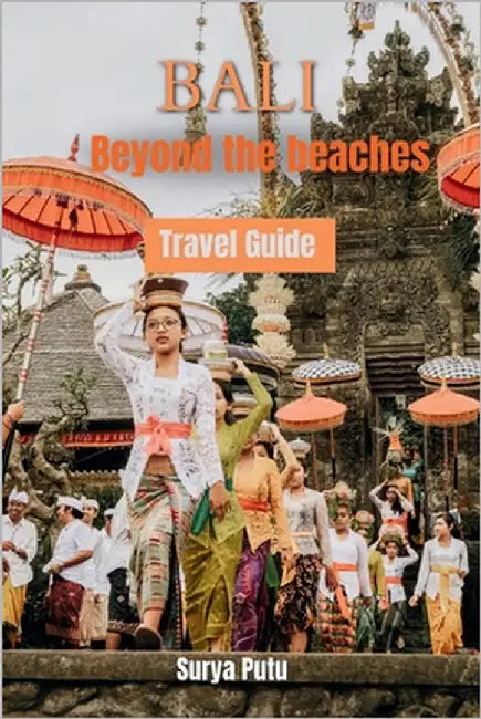 BalI Beyond the Beaches by Putu, Surya