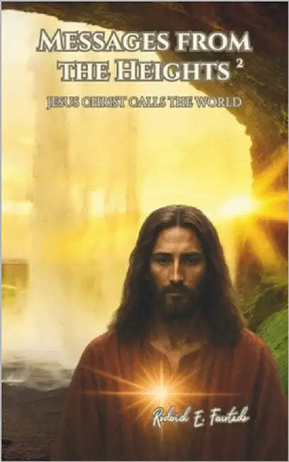 Messages from the Heights 2: Jesus Christ Calls the World by 5mdaily, Eda Publisher