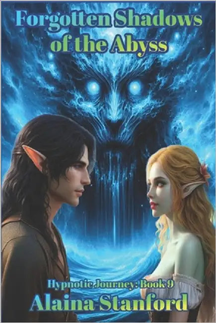 Forgotten Shadows of the Abyss by Stanford, Alaina