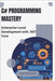 C# Programming Mastery: Enterprise-Level Development with .NET Core by Greystone, Elian