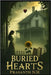 Buried Hearts: Love Grew Where the Secrets Were Hidden by N. M., Prasanth