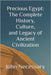 Precious Egypt: The Complete History, Culture, and Legacy of Ancient Civilization by Templeton, A. H.