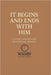 It Begins and Ends With Him: A 31-Day (and Beyond) Devotional Invitation to Start Where He Starts - and End Where He Finishes by Studio, Wasby Divine