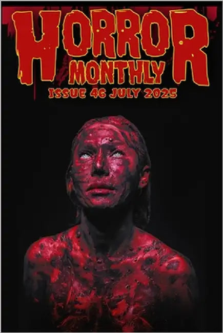 Horror Monthly #46 July 2025 by Knights, Kevin L.