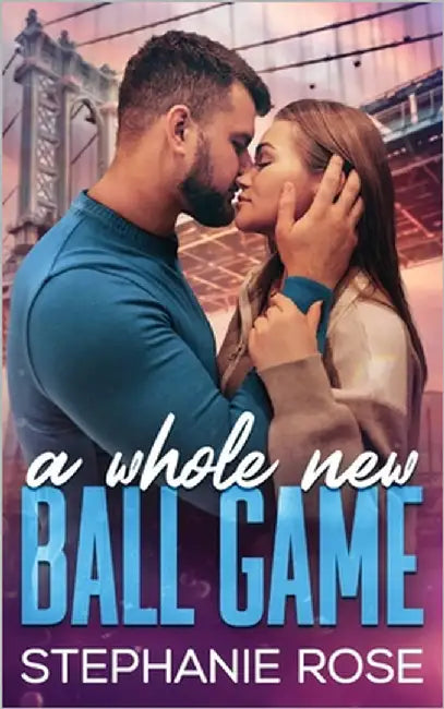A Whole New Ball Game: A Sports Romance by Rose, Stephanie
