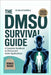 The DMSO Survival Guide: A Complete Handbook for Clinical and Home Applications by Alton Cattermole