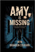 Amy Bradley Is Missing: The Mystery And The Truth That Sinks Beneath The Surface by Colburn, Brandon