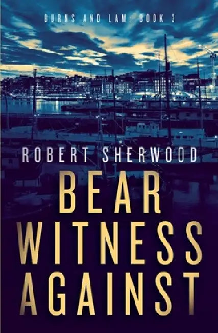 Bear Witness Against