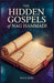The Hidden Gospels of Nag Hammadi: Unlocking Gnostic Wisdom: Discover Ancient Texts That Challenge Christianity and Reveal Mystical Insights into Earl by Mick Joke