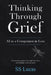 Thinking Through Grief: AI as a Companion in Loss by Ss Lucas