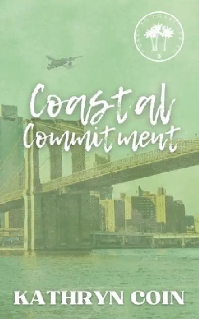 Coastal Commitment by Kathryn Coin