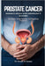 Prostate Cancer Hidden Signs You Shouldn't Ignore: Prevention, Early Detection, and Regaining Confidence by Dennis M. Lennon