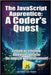 The JavaScript Apprentice: A Coder's Quest: Embark on a thrilling adventure to master the magic of web development! by Svekis, Laurence Lars