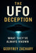 The UFO Deception: What They've Always Known by Geoffrey Zachary