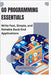 Go Programming Essentials: Write Fast, Simple, and Reliable Back-End Applications by Greystone, Elian