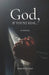 "God, If You're Real..." by Tom Rattray