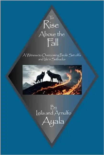To Rise Above the Fall by Ayala, Arnfulo