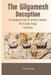 The Gilgamesh Deception