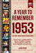 A Year To Remember 1953 History Book: A Nostalgic Tribute for the Radio Babies with Heartfelt Memories of 1953 - An Ideal Gift for Birthdays, Annivers by Edward Art Lab, Wisdom Zones