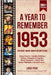 A Year To Remember 1953 History Book: A Nostalgic Tribute for the Radio Babies with Heartfelt Memories of 1953 - An Ideal Gift for Birthdays, Annivers by Lab, Edward Art