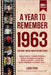 A Year To Remember 1963 History Book: A Nostalgic Tribute for the Radio Babies with Heartfelt Memories of 1963 - An Ideal Gift for Birthdays, Annivers by Lab, Edward Art