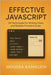 Effective JavaScript: 50 Techniques for Writing Clean and Reliable Frontend Code by Aamalich, Moussa