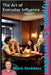 Hypnotic Conversations: The Art of Everyday Influence: Ethical Covert Hypnotic Influence for Business, Therapy & Relationships by Stubbles, Mark