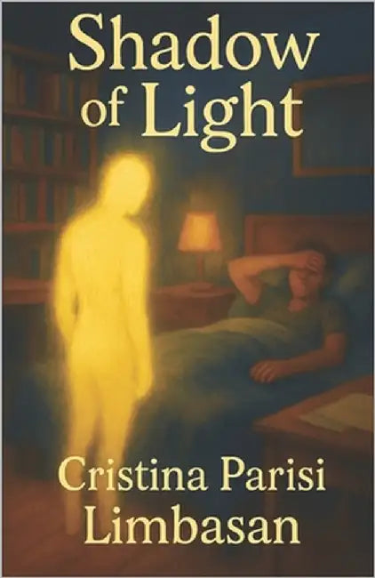 Shadow of Light by Parisi Limbasan, Cristina