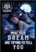 What Your Dreams Are Trying to Tell You: Decode the Messages Your Subconscious Sends While You Sleep by Kessler, Evan
